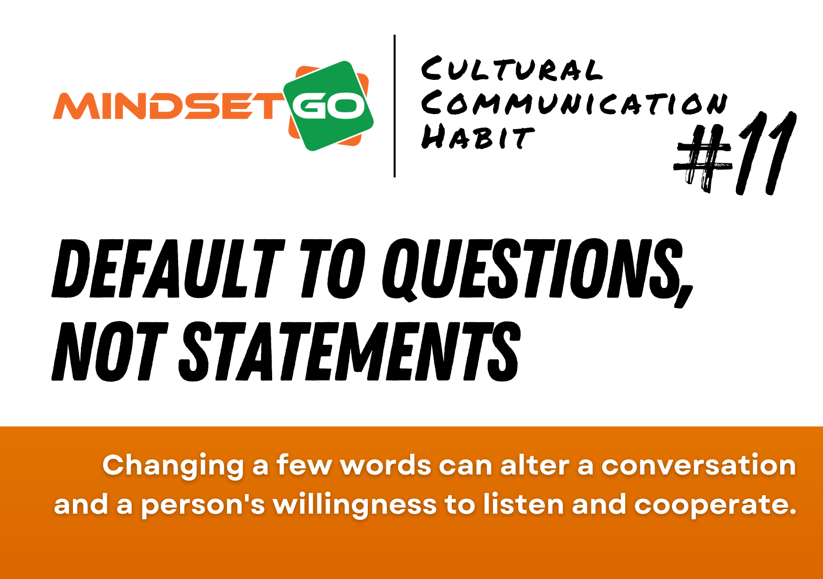 Cultural Communication Habit #11: Default to Questions, Not Statements